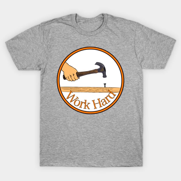 Hard Work T-Shirt by Sweetblod